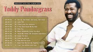 Teddy Pendergrass Best Songs 2022 | Greatest Teddy Hits Of All Time | Greatest Hits Full Album 2022