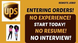 UPS Hiring! Entering Orders No Experience No Interview Start Today Remote Jobs Work From Home Jobs