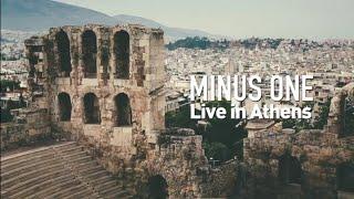 Minus One - Live In Athens (Full Concert)