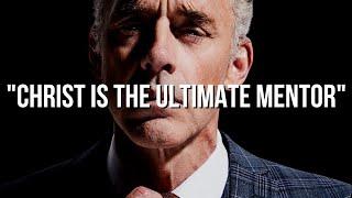 CHRIST IS THE ULTIMATE MENTOR┃Jordan Peterson