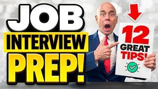 LAST-MINUTE INTERVIEW PREP! (How to PASS a JOB INTERVIEW!) TOP 12 ‘BEST’ INTERVIEW TIPS!