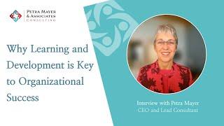 Why Learning and Development is Key to Organizational Success