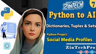 Build Social Media Profiles with Dictionaries, Tuples & Sets