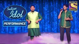 Shravan और Rohit के Performance ने चौंकाया सब को! | Indian Idol