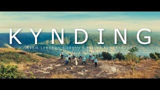 KYNDING - JESSIE LYNGDOH X DBRYN (Feat. SUR NA NONGKYNDONG) {Official Music Video}