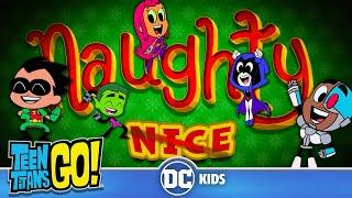 NAUGHTY Christmas!  | Teen Titans Go! | @dckids