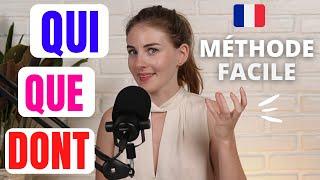 French Relative pronouns : QUI - QUE - DONT