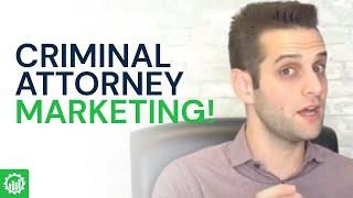 Criminal Attorney Marketing | 3 Foolproof Tips For Landing High-Retainer Clients Online