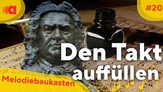 Den Takt auffüllen | Melodiebaukasten #20