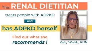 Renal Dietitian who has ADPKD herself recommends to do this I Kelly Welsh treats ADPKD for a living