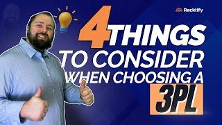 4 Things To Consider When Choosing A 3PL