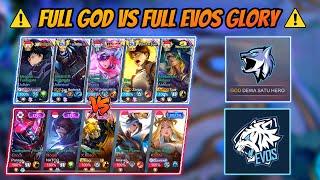 2 Match Keras Ketemu Full Evos !! FULL GOD VS FULL EVOS GLORY 