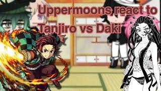 {Uppermoons react to Daki vs Tanjiro!} {Red light district arc spoilers}