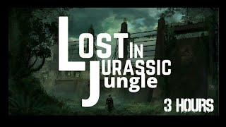 Lost in Jurassic Jungle [3 Hours of Jurassic Park Jungle Ambience] ТHΞ ϾФSMłϾ ΛΞSТHΞТłϾ