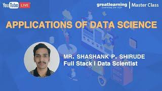 Applications of Data Science | Industry and Real Life Data Science Applications | Great Learning