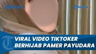 Video TikTokers Berhijab Pamer Payudara, Menuai Kecaman Banyak Netizen