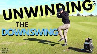 UNWINDING THE DOWNSWING