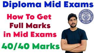 Diploma Mid Exams | How to get good marks in mid exams | 40/40 marks?| bsd telugu tech