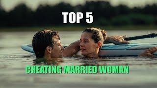 5 Best Unfaithful   Cheating Married Woman Movies and shows of 2024 Movie M