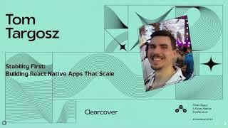 Tom Targosz - Stability First: Building React Native Apps That Scale (Chain React 2024)