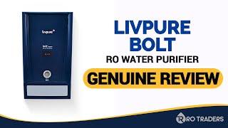 Livpure Bolt Plus Copper RO Water Purifier Review, Customer Feedback, Features, Price & Offers