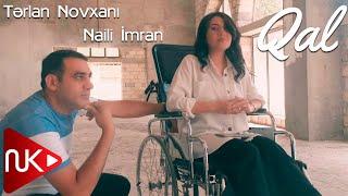 Terlan Novxani & Naili İmran - Qal 2022 (Yeni Klip)