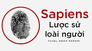 [Sách Nói] Sapiens: Lược Sử Loài Người - Chương 1 | Yuval Noah Harari