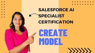 Salesforce AI Specialist Certification :How to Create Predictive & Foundation Model in Model Builder