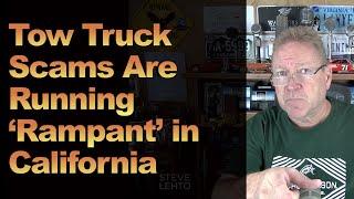 Tow Truck  Scams Are Running ‘Rampant’ in California