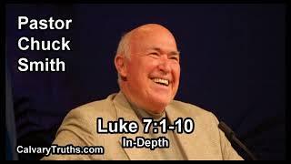 Luke 7:1-10 - In Depth - Pastor Chuck Smith - Bible Studies