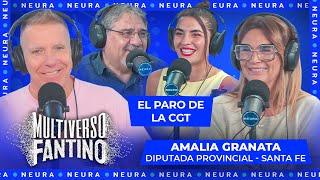 El paro de la CGT y nos visita Amalia Granata  - Multiverso Fantino - 10/04