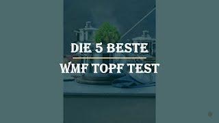 Die 5 Beste WMF Topf Test 2023