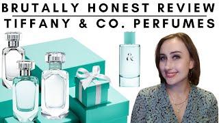 BRUTALLY HONEST REVIEW | Tiffany & Co. Perfumes | All Hype??