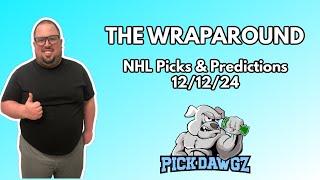 NHL Picks & Predictions Today 12/12/24 | The Wraparound