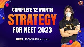 12 Months of Strategy to Crack NEET 2023 | Study Plan for NEET Aspirants | Vedantu NEET Preparation