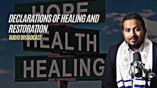 Declarations of Faith for healing and Restoration by Evangelist Gabriel Fernandes