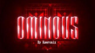 "OMINOUS" by Kseronix (me) [Showcase]