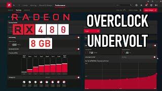 RX 480 8GB Overclock and undervolt Tutorial