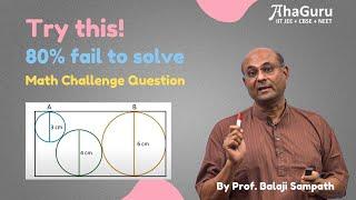 Math Challenge Question | IIT JEE + CBSE | Class 7th to 12th