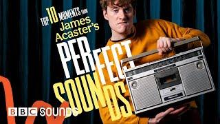 Top 10 moments from James Acaster's Perfect Sounds podcast | BBC Sounds