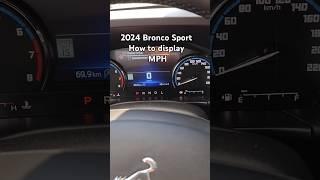 2024 BRONCO SPORT - How do I show MPH in digital speedometer #shorts