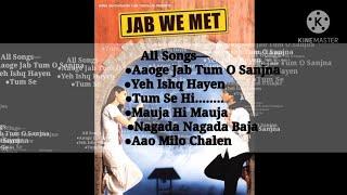 Jab We Met All Songs|Movie Songs|Juke Box|13 Years of Jab We Met|Kareena|Shahid|Bollywood Songs