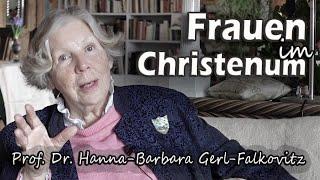 Frauen im Christentum von Frau Prof. Dr. Gerl-Falkovitz