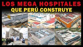 TOP 08 mega hospitales que Perú construye