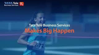 Tata Tele Business Services Makes Big Happen with Smart Digital Solutions