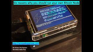 Six reasons why you should run your own Bitcoin Node