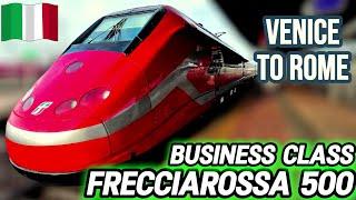 From Gondolas to Gladiators: Venice to Rome on an ETR500 - Frecciarossa Service! 4K)