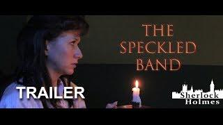 Official Sherlock Holmes: The Speckled Band Trailer