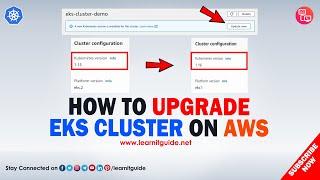 How to Upgrade Kubernetes Cluster  Upgrade EKS Cluster on AWS  AWS EKS