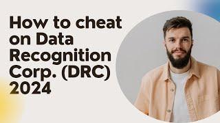 How to cheat Proctored Data Recognition Corp. (DRC) Pearson VUE Exams 2024/2025.